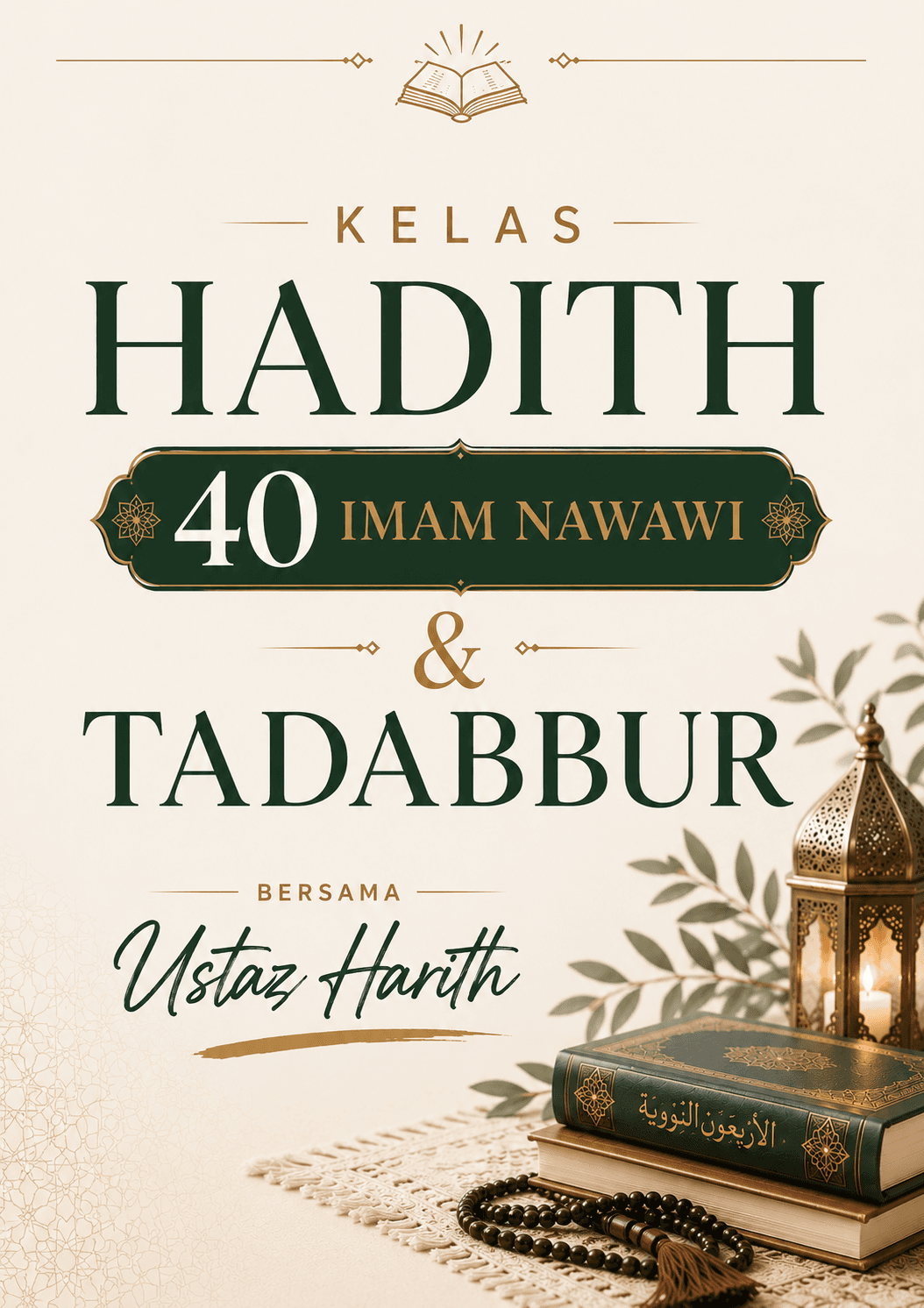 Masterclass Hadith 40 Imam Nawawi & Tadabbur