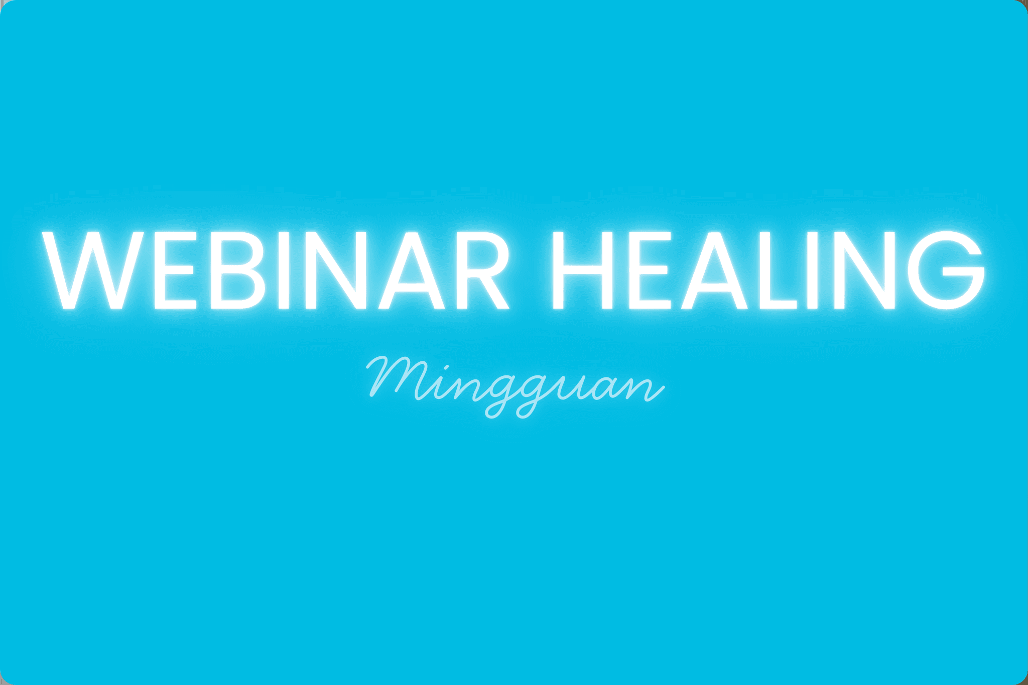 WEBINAR HEALING