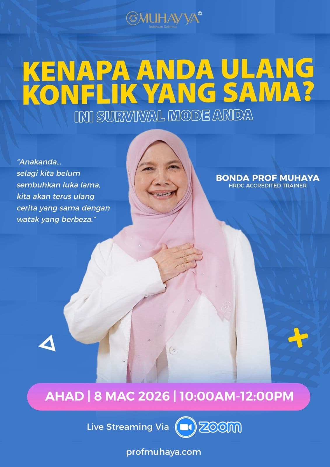 Webinar Kenapa Anda Ulang Konflik Yang Sama? Ini Survival Mode Anda